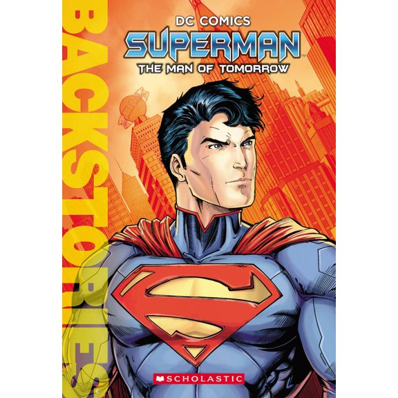 Backstories: Superman: The Man of Tomorrow (Backstories) (Paperback)