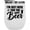 White, variant on I'm Just Here for the Beer, Funny Drinker or Drinking Quote, White 12oz Wine Tumbler