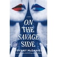 thumbnail image 2 of On the Savage Side : A novel (Paperback), 2 of 2