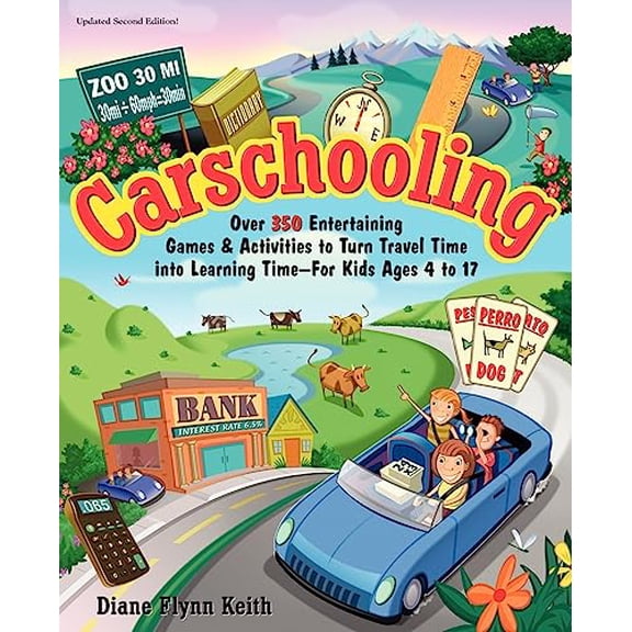 Pre-Owned Carschooling: Over 350 Entertaining Games & Activities to Turn Travel Time into Learning Time - For Kids Ages 4 to 17 (Paperback) 0615309496 9780615309491