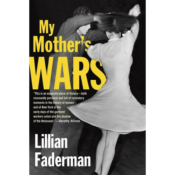 My Mother's Wars (Hardcover) by Lillian Faderman