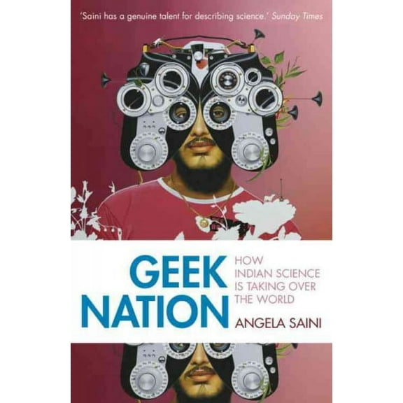 Geek Nation: How Indian Science Is Taking Over the World (Paperback)