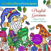 Zendoodle Colorscapes: Playful Gnomes : Happy Friends to Color and Display (Paperback)