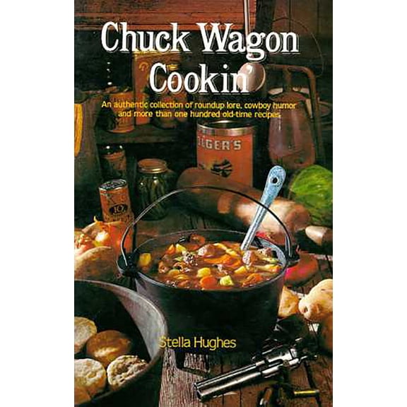 Chuck Wagon Cookin' (Paperback)