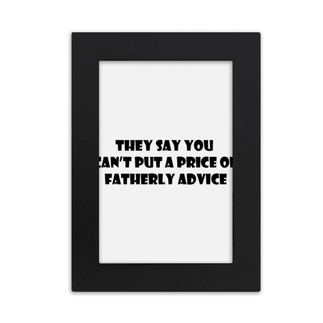 Priceless Dad's Advice Father's Festival Quote Desktop Photo Frame Picture Display Art Painting Exhibit