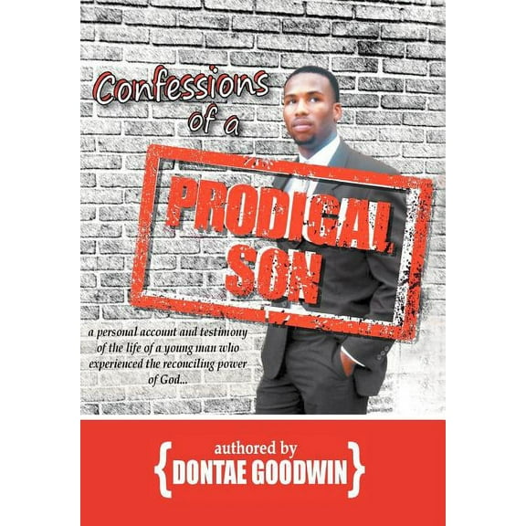 Confessions of a Prodigal Son (Hardcover)