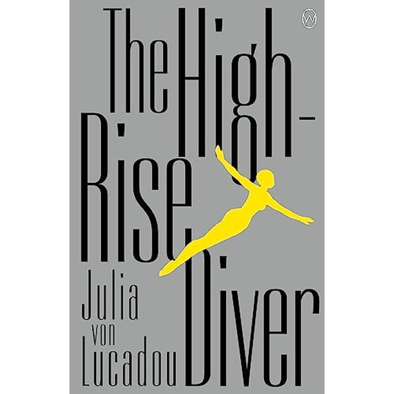 Pre-Owned The High-Rise Diver (Paperback) 164286076X 9781642860764