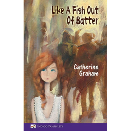 Like A Fish Out Of Batter - eBook