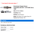 thumbnail image 2 of Downstream Oxygen Sensor - Compatible with 2014 - 2018 GMC Sierra 1500 2015 2016 2017, 2 of 2
