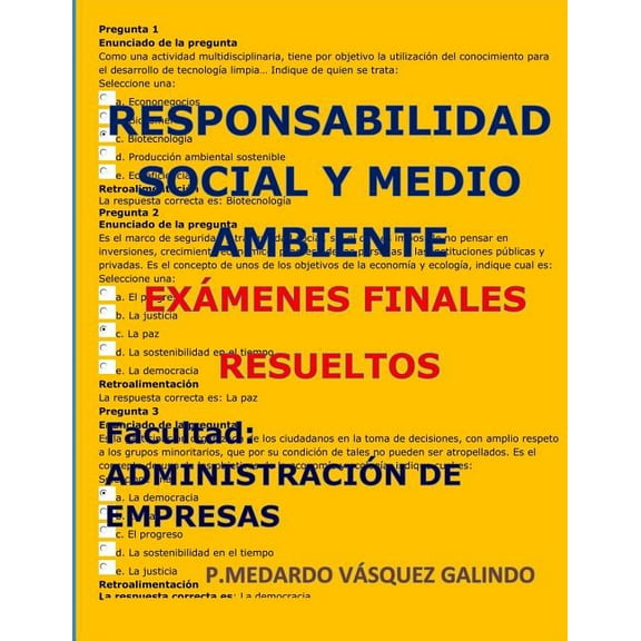 Responsabilidad Social Y Medio Ambiente-Exámenes Finales Resueltos : Facultad: Administración de Empresas (Paperback)