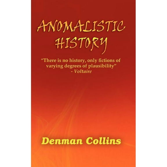 Anomalistic History, (Hardcover)