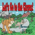 thumbnail image 1 of Let's Go to the Circus: Publisher Ref Number, 1 of 1