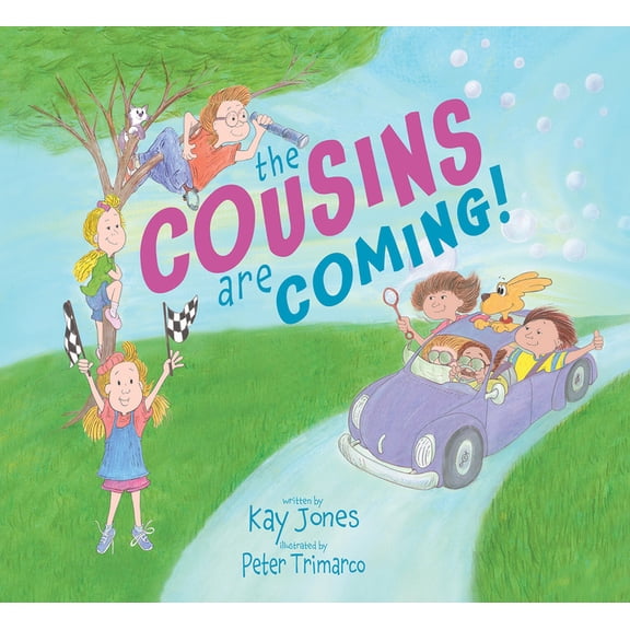 The Cousins Are Coming: A Childrens Picture Book about Family, Love and Building Memories, (Hardcover)