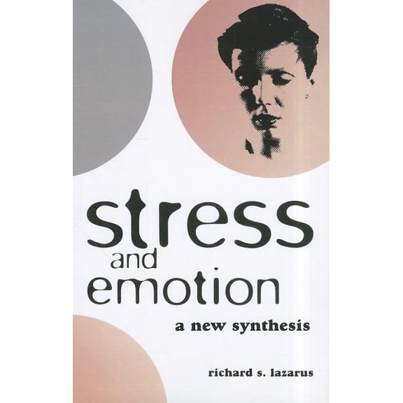 Stress and Emotion: A New Synthesis, (Paperback)