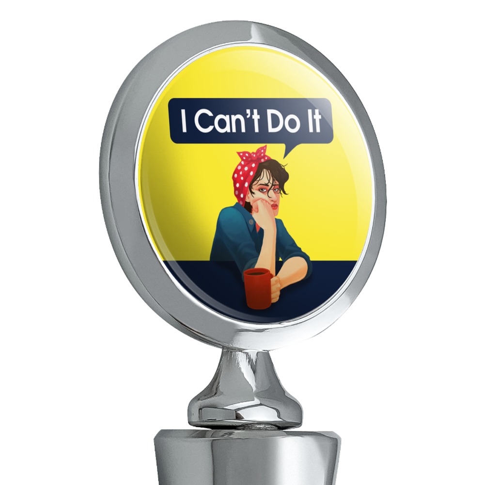 I Can't Do It Rosie The Riveter Vintage Retro Defeatist Wine Bottle Stopper - image 2 of 8