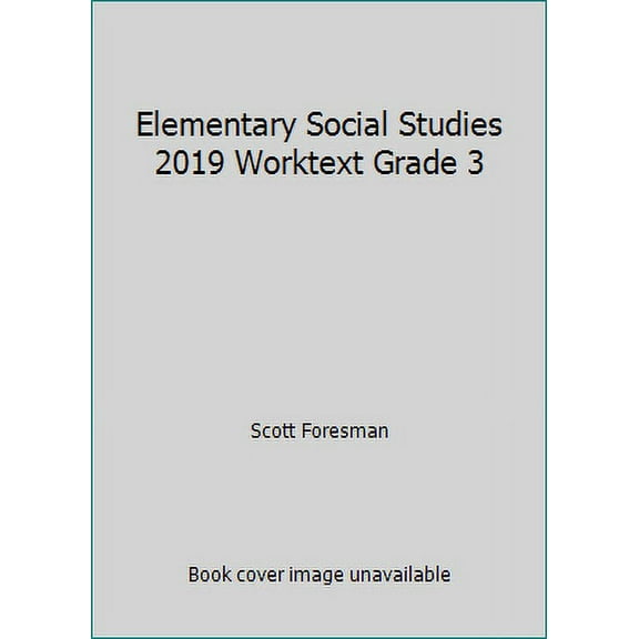 Elementary Social Studies 2019 Worktext Grade 3