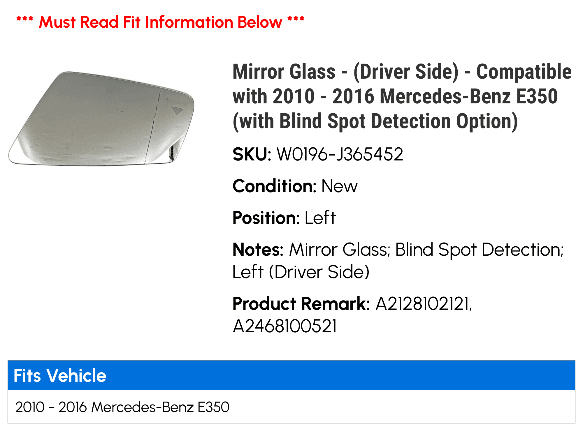 Mirror Glass - (Driver Side) - Compatible with 2010 - 2016 Mercedes-Benz E350 (with Blind Spot Detection Option) 2011 2012 2013 2014 2015