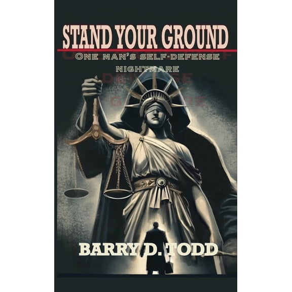 Stand Your Ground: One Man's Self-Defense Nightmare, (Hardcover)