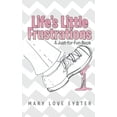 thumbnail image 2 of Life's Little Frustrations: A Just-For-Fun Book, (Paperback), 2 of 2