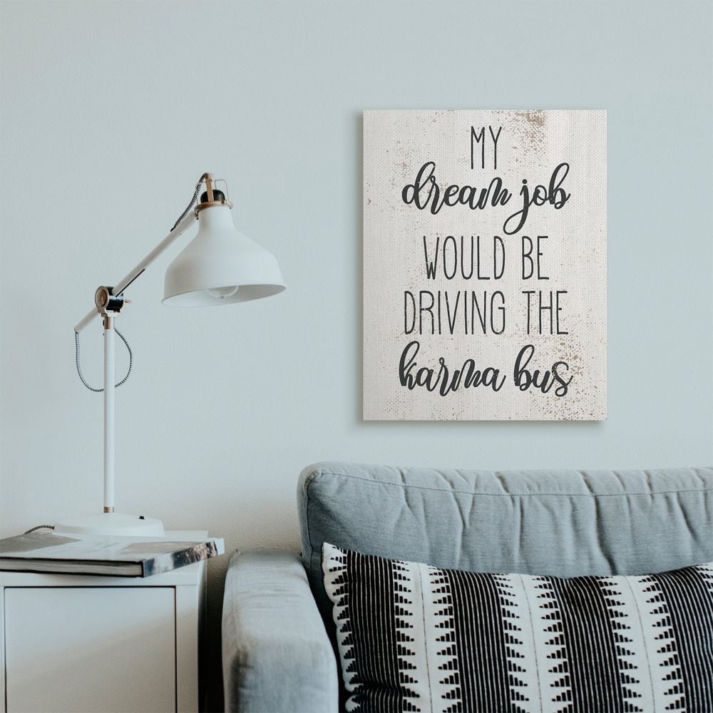 Stupell Industries Dream to Drive the Karma Bus Phrase Sassy Humor Designed by Daphne Polselli