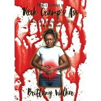 NNG's Formula to Kick Cramp's Ass!: A blueprint to naturally get rid of menstrual cramps, (Paperback)