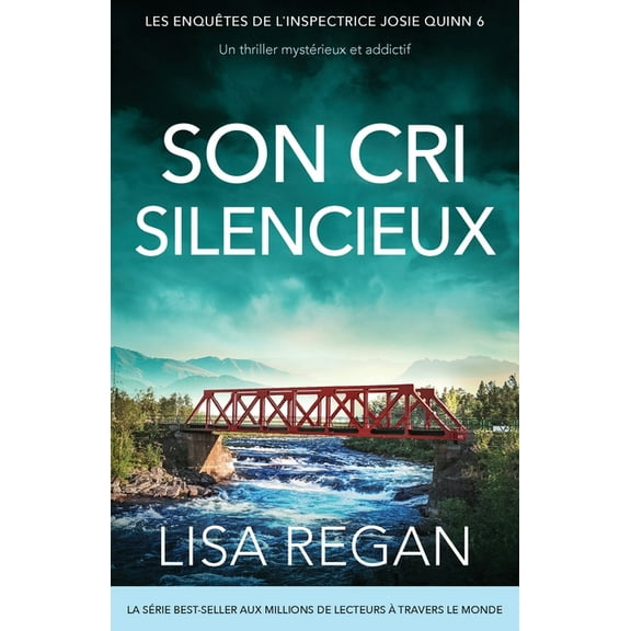 Les EnquÃªtes de l'Inspectrice Josie Son Cri silencieux: Un thriller mystÃ©rieux et addictif, Book 6, (Paperback)