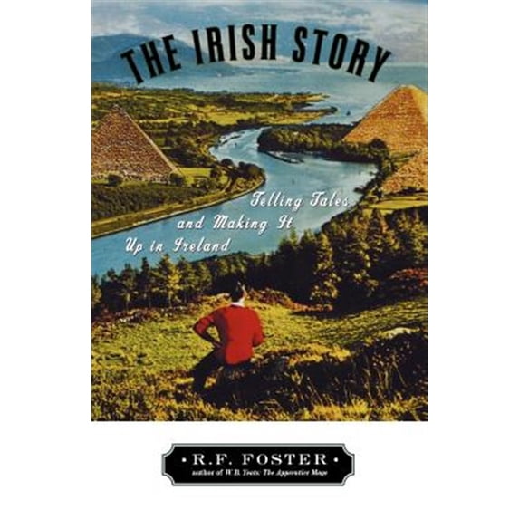 Pre-Owned The Irish Story: Telling Tales and Making It Up in Ireland Paperback