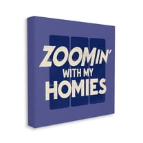 Stupell Industries Zoomin' With Homies Phrase Blue Office Humor Canvas Wall Art by Buck Wear
