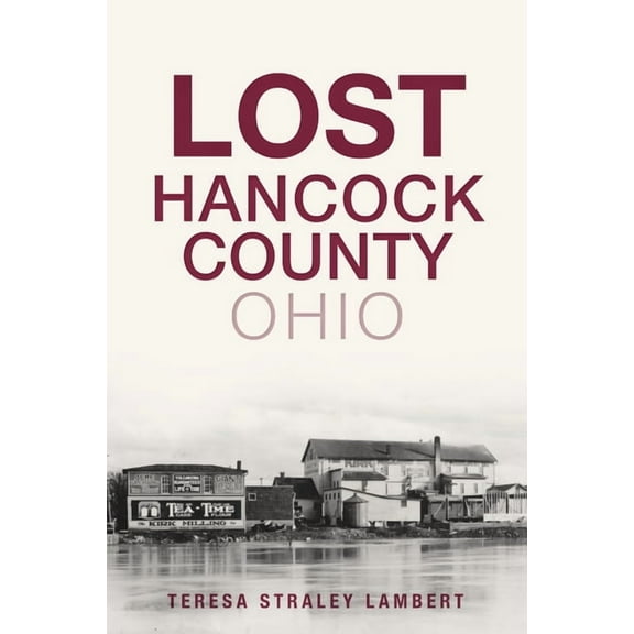 Lost Lost Hancock County, Ohio, (Paperback)