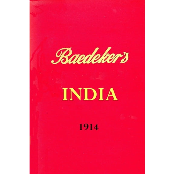 Baedeker's India 1914, (Paperback)