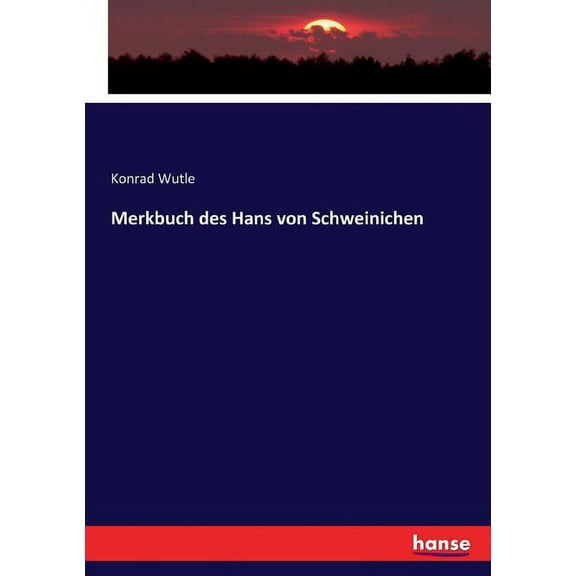 Merkbuch des Hans von Schweinichen, (Paperback)