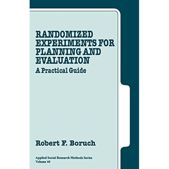 Pre-Owned Randomized Experiments for Planning and Evaluation: A Practical Guide (Applied Social Research Methods), 9780803935105, 0803935102, Paperback, 1 edition