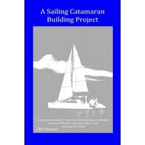 A Sailing Catamaran Building Project (Paperback)