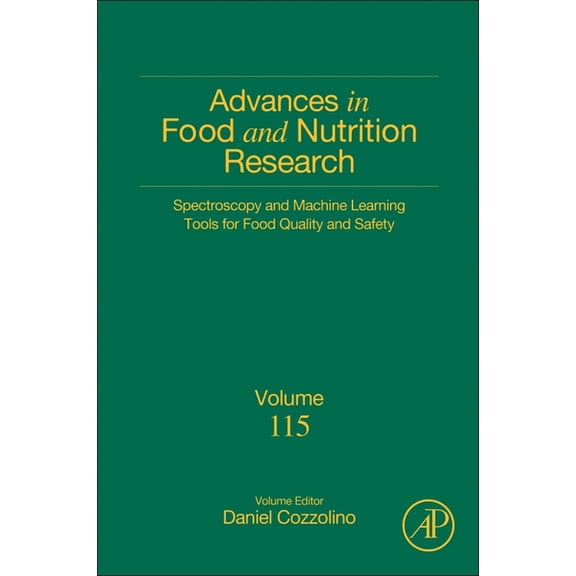Advances in Food and Nutrition Research Spectroscopy and Machine Learning Tools for Food Quality and Safety: Volume 115, Book 115, (Hardcover)
