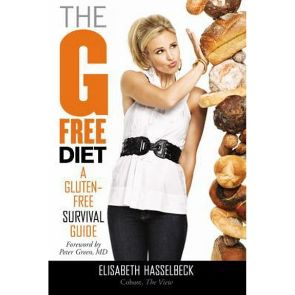 Pre-Owned The G-Free Diet: A Gluten-Free Survival Guide (Hardcover) 1599951886 9781599951881