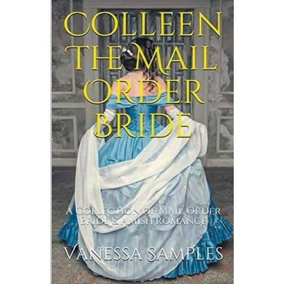 Colleen The Mail Order Bride, (Paperback)