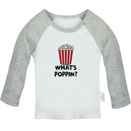 

Whats Poppin Funny T shirt For Baby Newborn Babies T-shirts Infant Tops 0-24M Kids Graphic Tees Clothing (Long Gray Raglan T-shirt 18-24 Months)