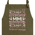 thumbnail image 2 of ThisWear It's a Mimi Thing You Wouldn't Understand Funny Apron for Crafting Gardening Two Pocket Apron Military Green, 2 of 7