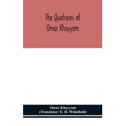 The Quatrains of Omar Khayyam (Hardcover)