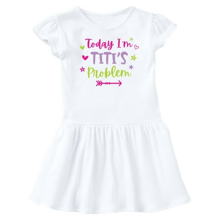 

Inktastic Child Funny Today Im Titis Problem Gift Baby Girl Dress