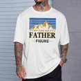 thumbnail image 2 of Its Not A Dad Bod Its A Father Figure TShirt, 2 of 6