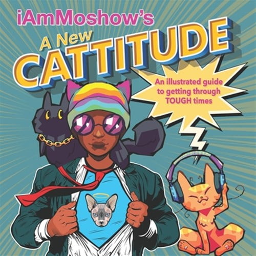 Pre-Owned A New Cattitude: An Illustrated Guide to Getting Through Tough Times