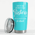 thumbnail image 3 of SANDJEST Sister Birthday Gifts from Sister Tumbler Side by Side Close At Heart - 20 oz Silk Printing Mint Stainless Steel Insulated Travel Mug | Christmas Tumblers Gifts from Brothers, Sisters, 3 of 5