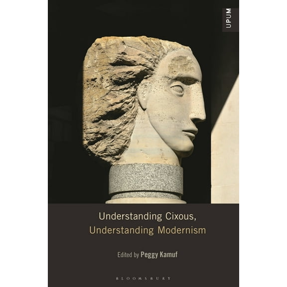 Understanding Philosophy, Understanding Understanding Cixous, Understanding Modernism, (Hardcover)