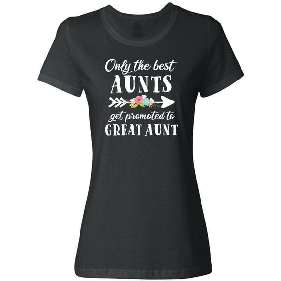 Inktastic Only the Best Aunts Get Promoted to Great Aunt with Flowers Women's T-Shirt