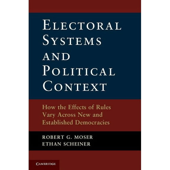 Electoral Systems and Political Context, (Paperback)
