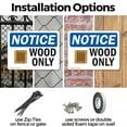 thumbnail image 3 of (2 Pack) Wood Only OSHA Notice Sign 24 Inch X 18 Inch Plastic Sign, Weather Resistant, UV Protected for Workplace, Business, and Construction Site, Made in the USA, 3 of 8