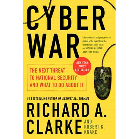 Cyber War : The Next Threat to National Security and What to Do about (Best Laptop For Cyber Security Students)