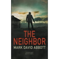 John Hayes Thriller The Neighbor: John Hayes #9, Book 9, (Paperback)