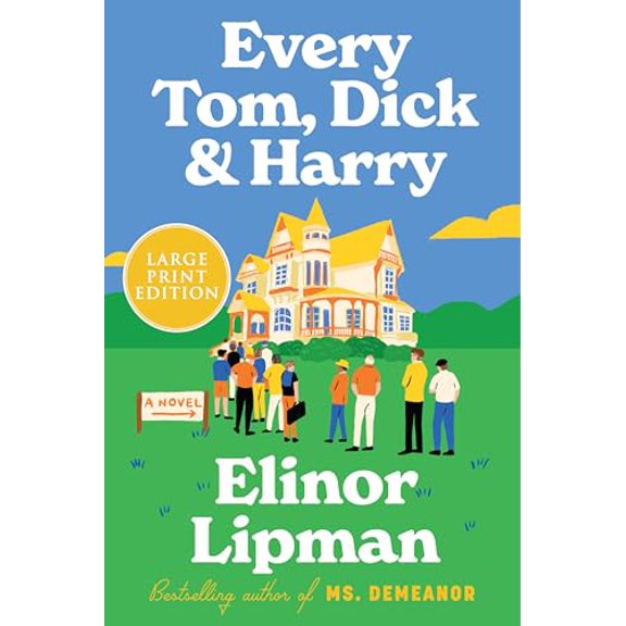 Pre-Owned Every Tom, Dick & Harry: A Novel, 9780063433380, 0063433389, Paperback, Large type / Large print edition